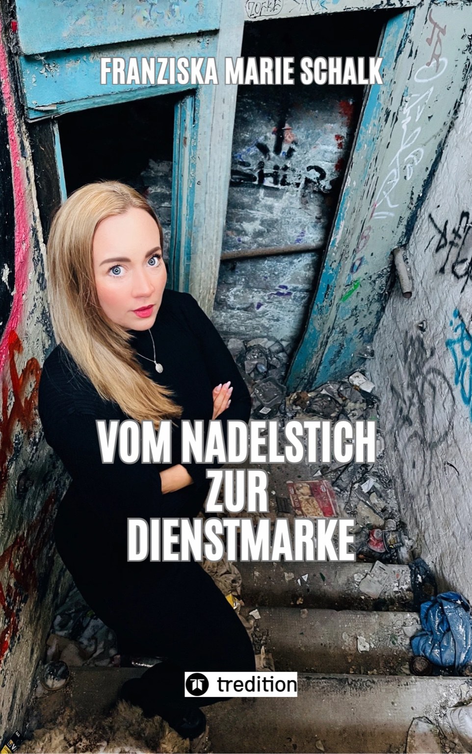 Buchcover: Vom Nadelstich zur Dienstmarke